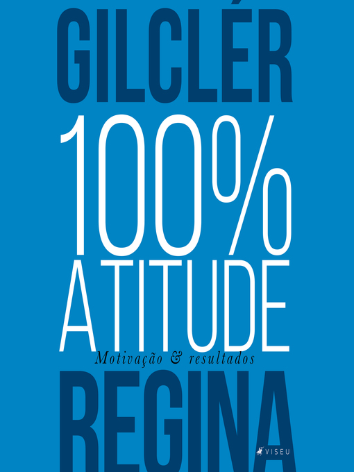 Title details for 100% Atitude by Gilclér Regina - Wait list